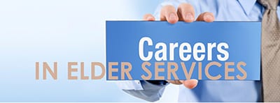 Careers in Elder Services