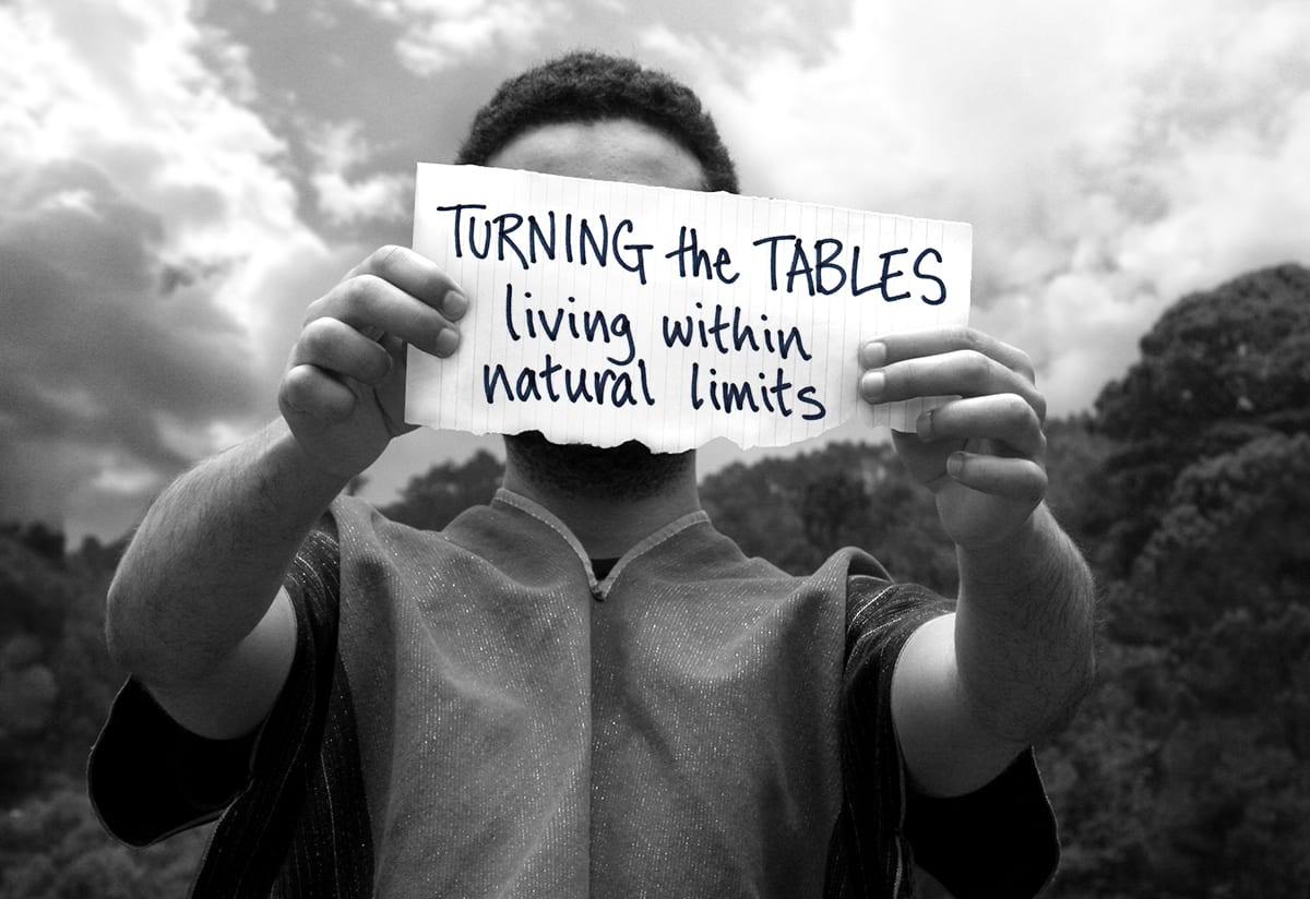 Turning the Tables: Living within Natural Limits