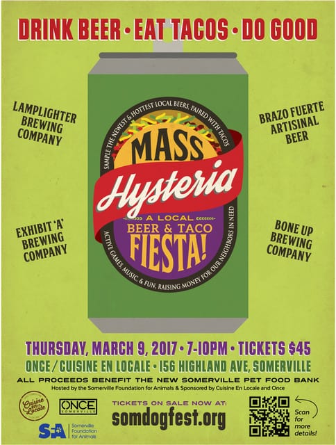 Mass Hysteria: Local Beer and Taco Fiesta! All proceeds benefit the Somerville Pet Food Bank