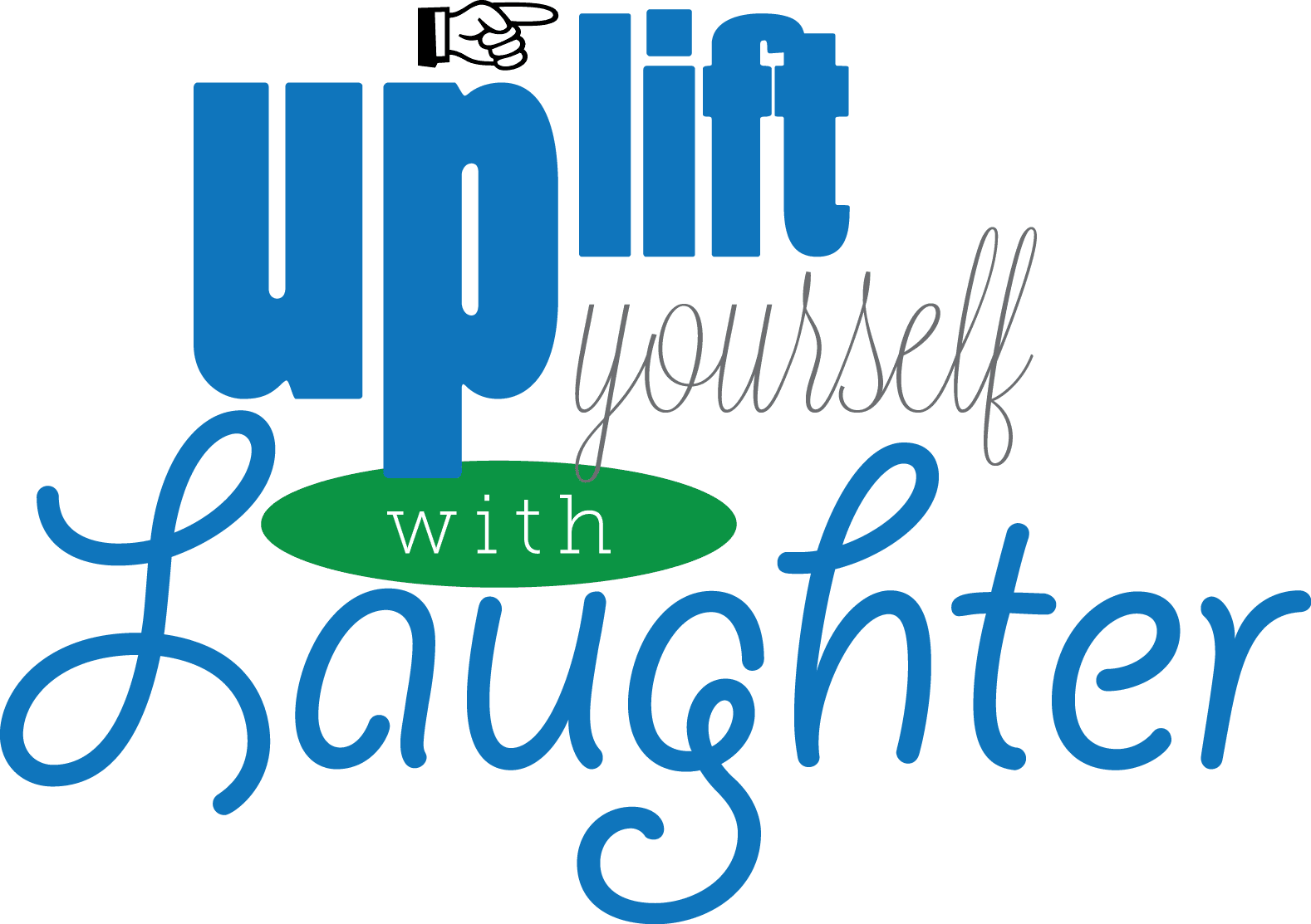UpLift Yourself With Laughter