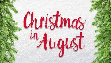 Christmas in August