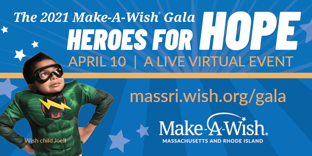 2021 Virtual MakeAWish Gala Heroes for Hope Boston Charity