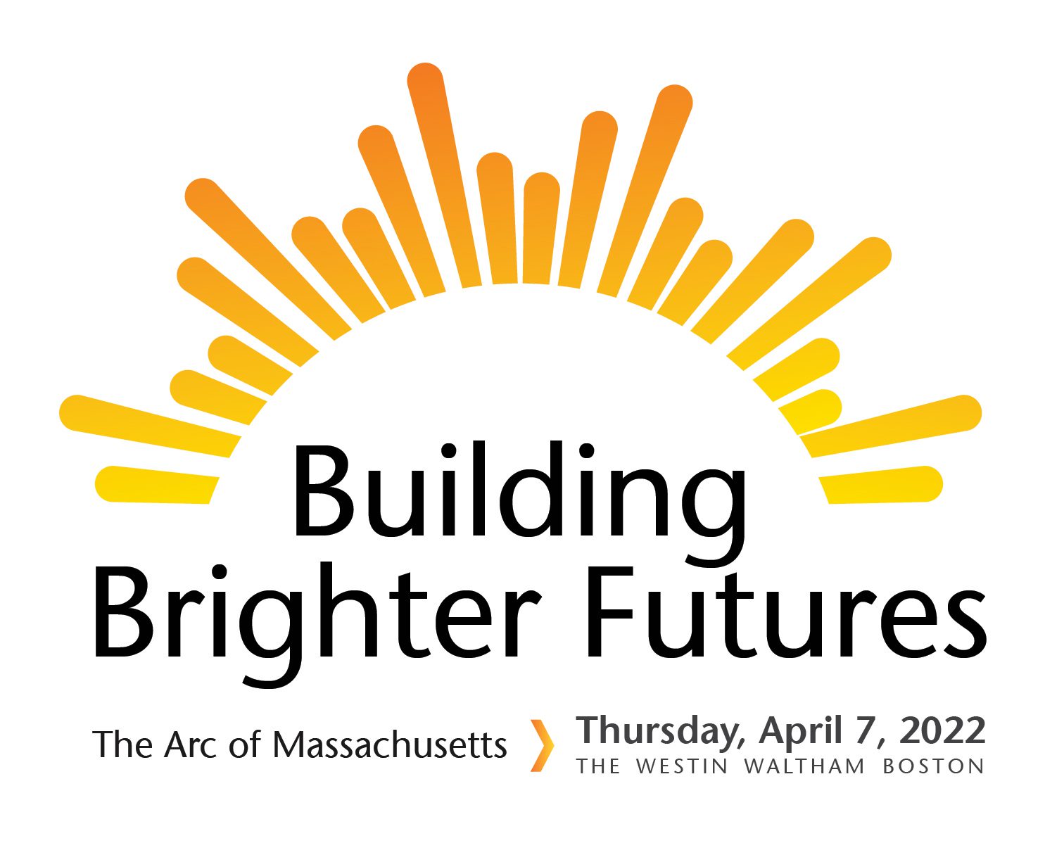 The Arc of Massachusetts Building Brighter Futures Gala