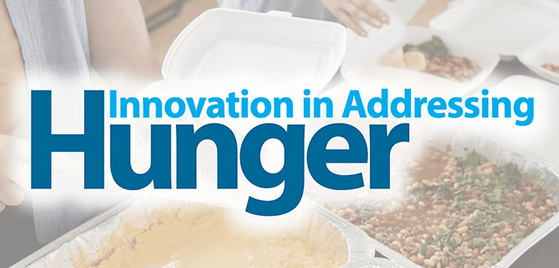 Innovation in Addressing Hunger; Discussion about Advances in Food Security